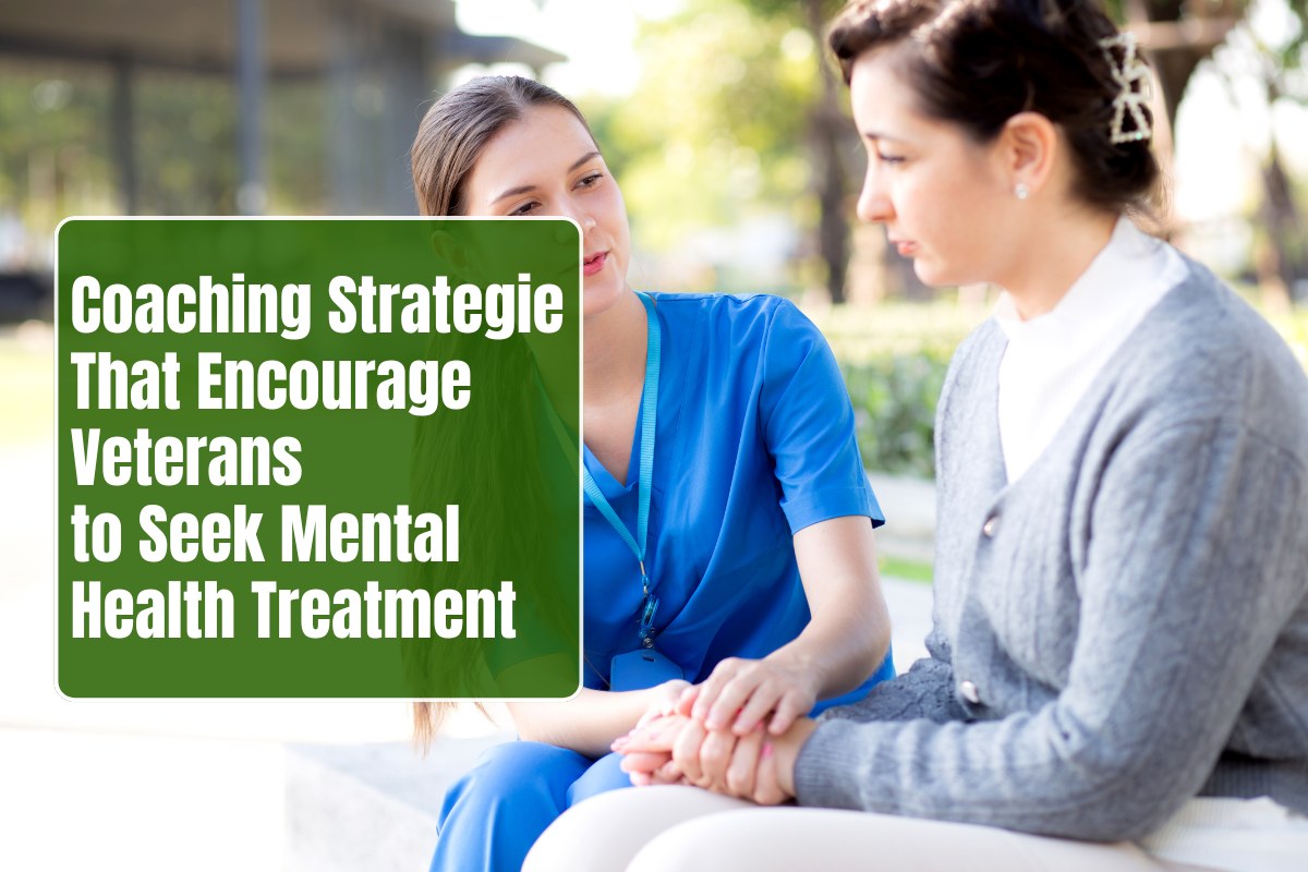 Coaching Strategies That Encourage Veterans to Seek Mental Health Treatment