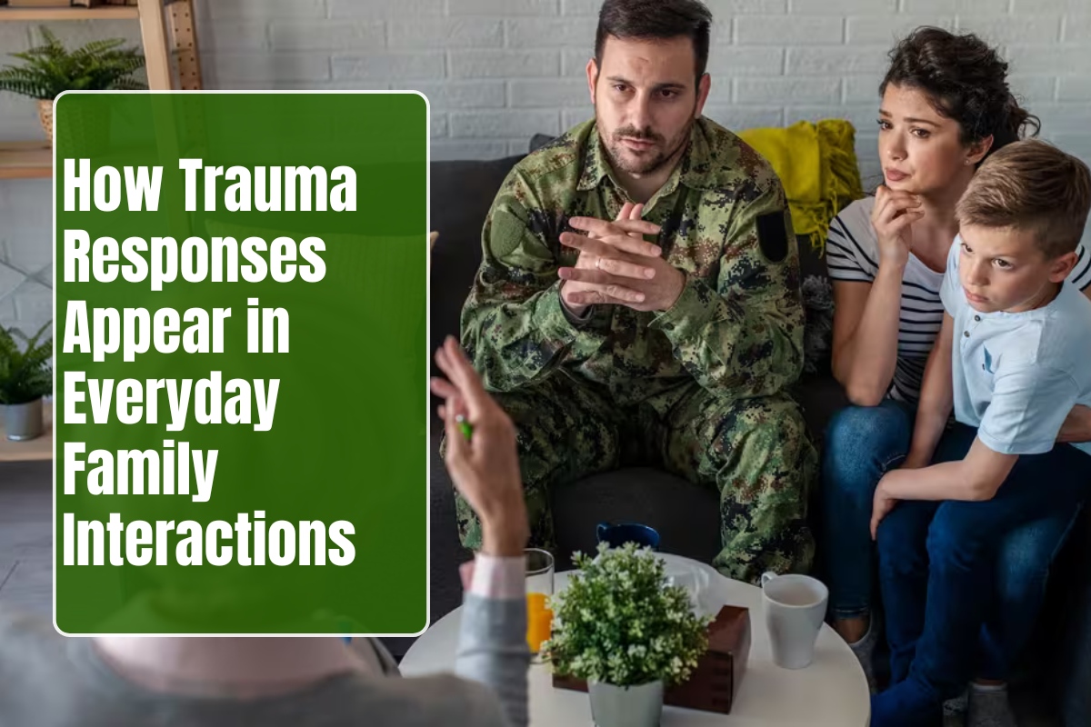 How Trauma Responses Appear in Everyday Family Interactions