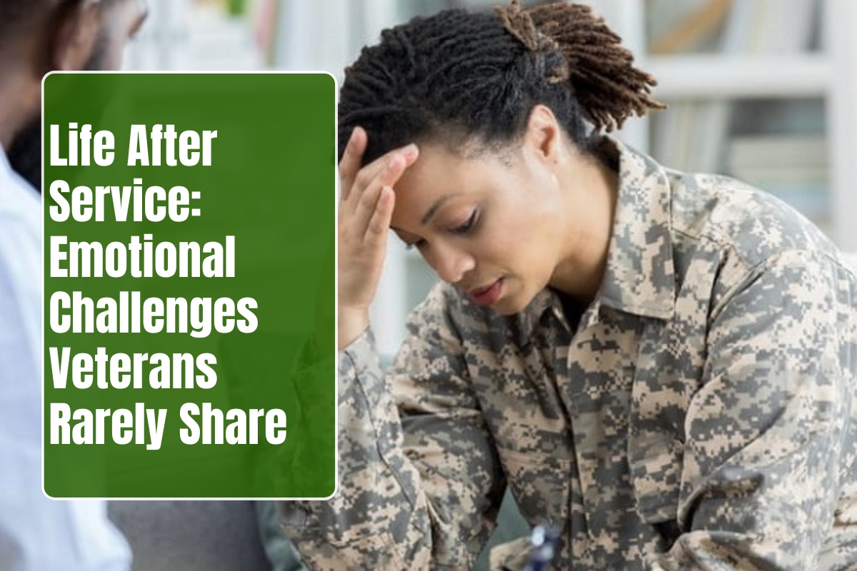 Life After Service: Emotional Challenges Veterans Rarely Share
