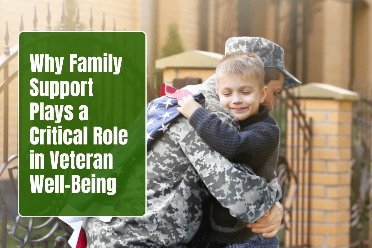 Why Family Support Plays a Critical Role in Veteran Well-Being