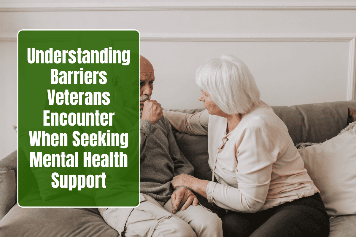Understanding Barriers Veterans Encounter When Seeking Mental Health Support